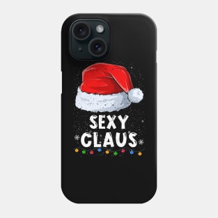 Sexy Claus Christmas Santa Family Matching Pajama Phone Case