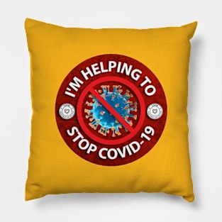 I'm Helping to Stop Covid-19 Pillow