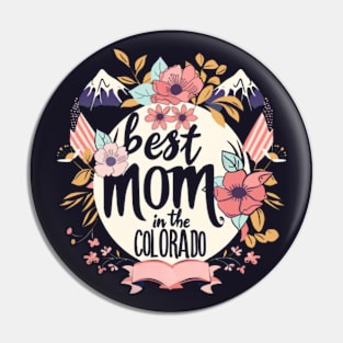 Best Mom in the COLORADO, mothers day gift ideas, love my mom Pin