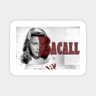 Bacall Magnet