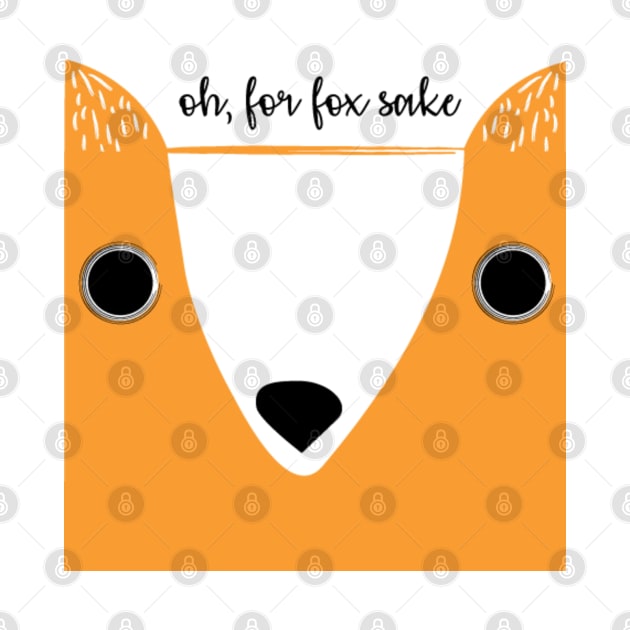 Oh, for fox sake by Mint Cloud Art Studio