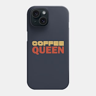 Coffee Queen Phone Case