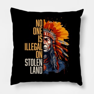 No One is Illegal - Indigenous Peoples Day Pillow
