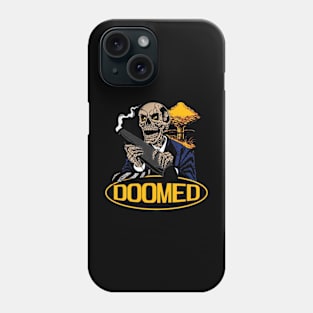 Doomed Phone Case