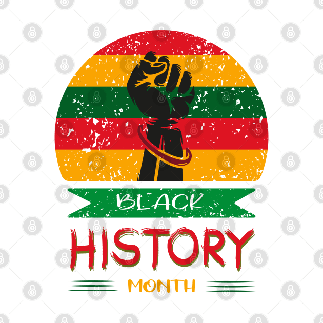 Black History Month 2021 by SbeenShirts