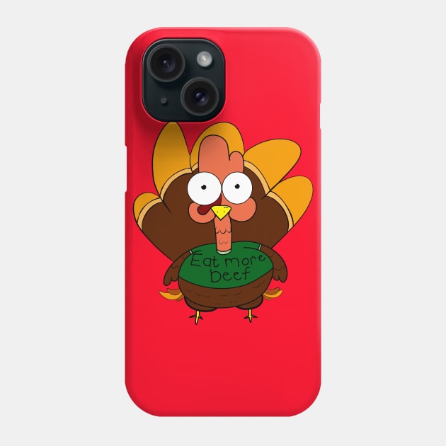 Turkey's Beef Phone Case by DitzyDonutsDesigns