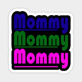 new design tex "mommy" Magnet