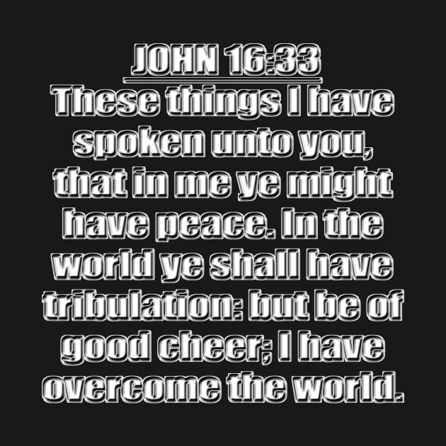 Bible Verse John 16:33 (KJV) by Holy Bible Verses