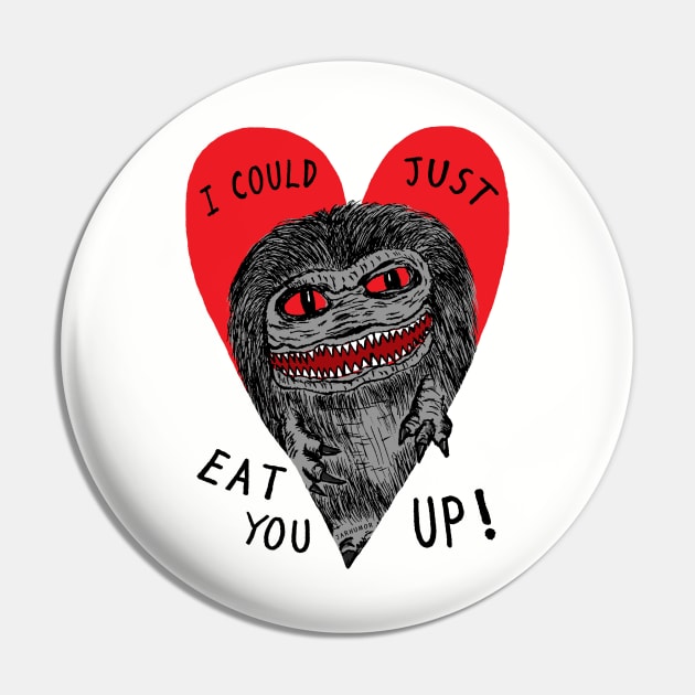 Eat You Up Pin by jarhumor