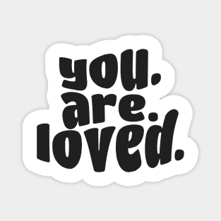 Pride month - You Are Loved Magnet