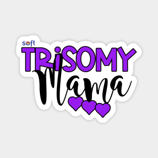 Trisomy 9 Mama Magnet