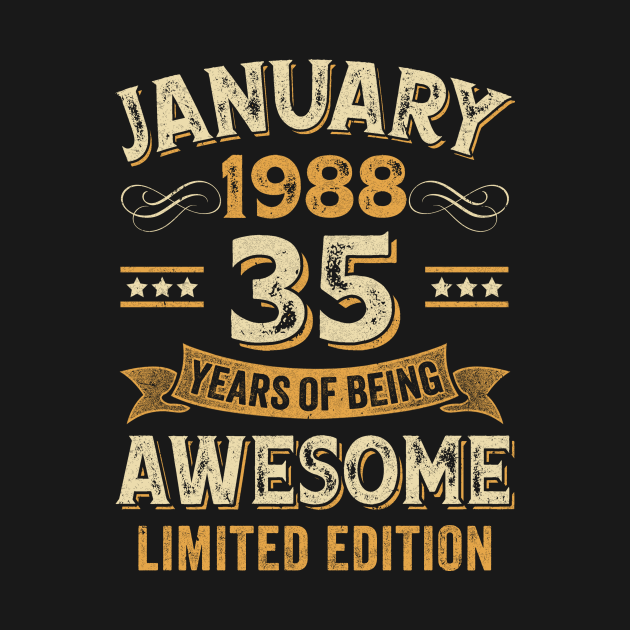 Discover 35 Years Awesome Vintage January 1988 35th Birthday - 35 Years Awesome Vintage January 1988 - T-Shirt