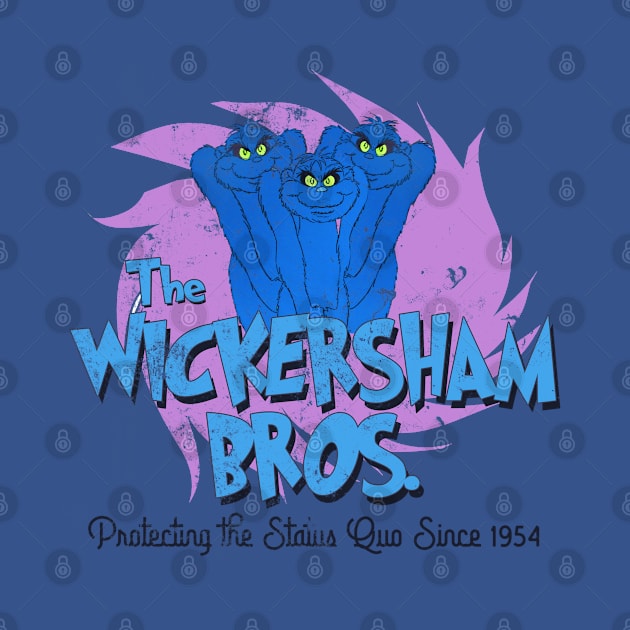 The Wickersham Brothers, distressed by MonkeyKing