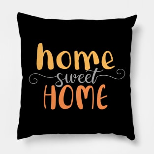 Home Sweet Home Pillow