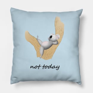 lazy koala: not today! Pillow