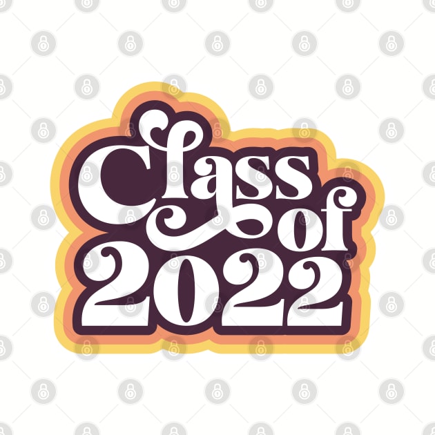 Class of 2022 Retro by erock