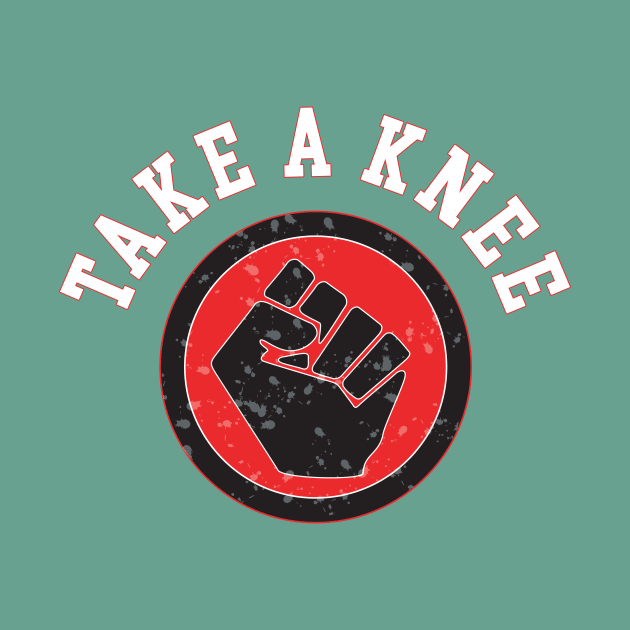 Take A Knee Resist - #IamwithKap #TakeAKnee by mangobanana