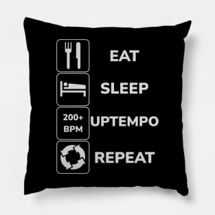 Eat Sleep Uptempo Repeat Pillow