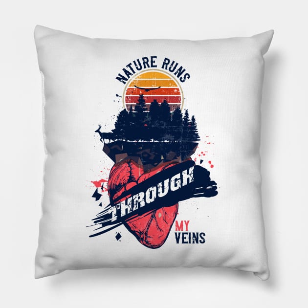 NATURE RUNS THROUGH MY VEINS QUOTE CAMPING Pillow by HomeCoquette