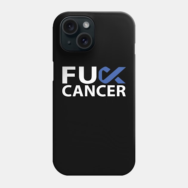 Fuck Cancer Fuck Colon Cancer Blue Ribbon Phone Case by toosweetinc