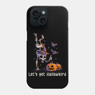 Let’s get Halloweird Funny Spooky Skull Gift for Halloween Phone Case