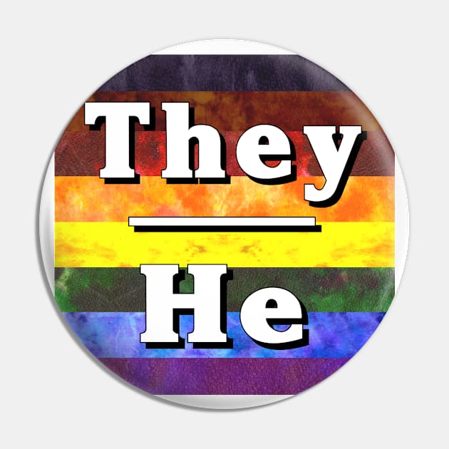 They-He Pronouns: Inclusive Pin by Tiger Torre