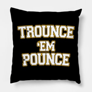 Trounce 'em Pounce Pillow