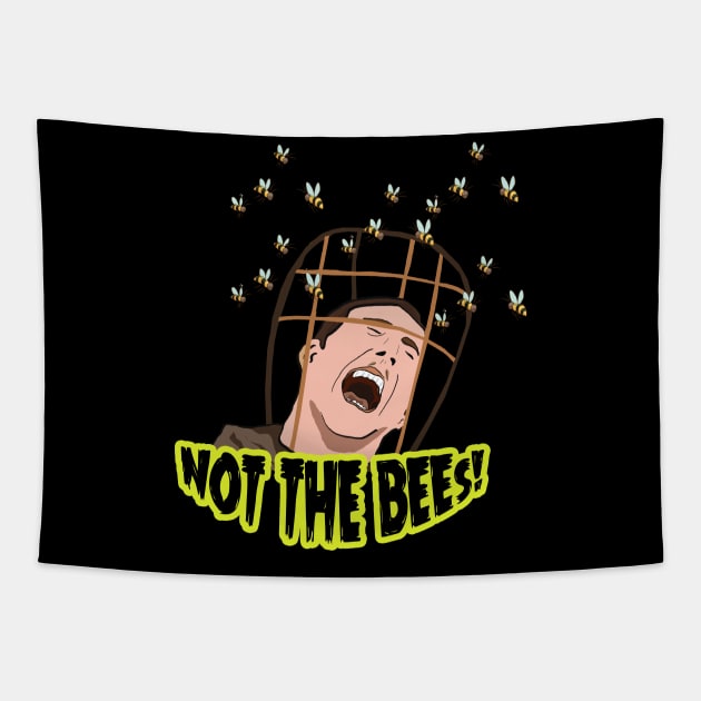 NOT THE BEES! Tapestry by Barnyardy