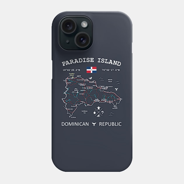 Paradise Island Dominican Republic Flag Travel Map Coordinates GPS Phone Case by French Salsa