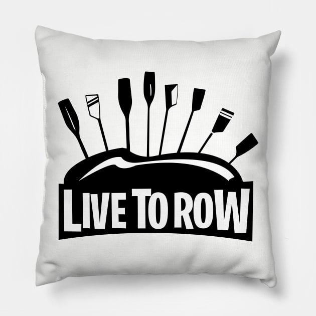 Live To Row Pillow by Rabassa