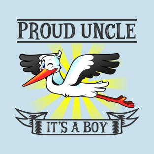 Proud Uncle, It's a Boy T-Shirt