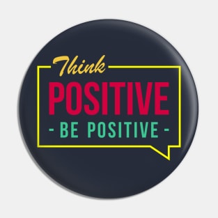 Think Positive Pin