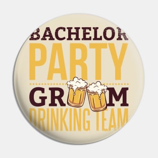 Bachelor Party - Drinking Team Pin