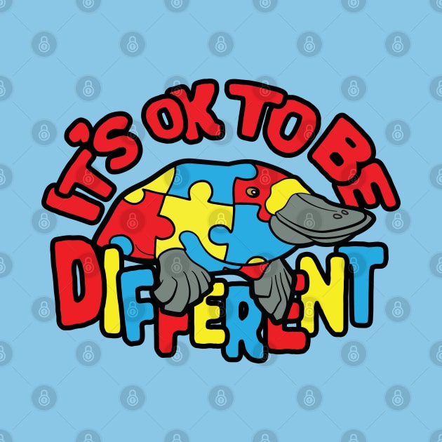 Autism Awareness Platypus It's OK To Be Different by Huhnerdieb Apparel