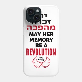 Ruth Bader Ginsburg Her Memory a Revolution Phone Case