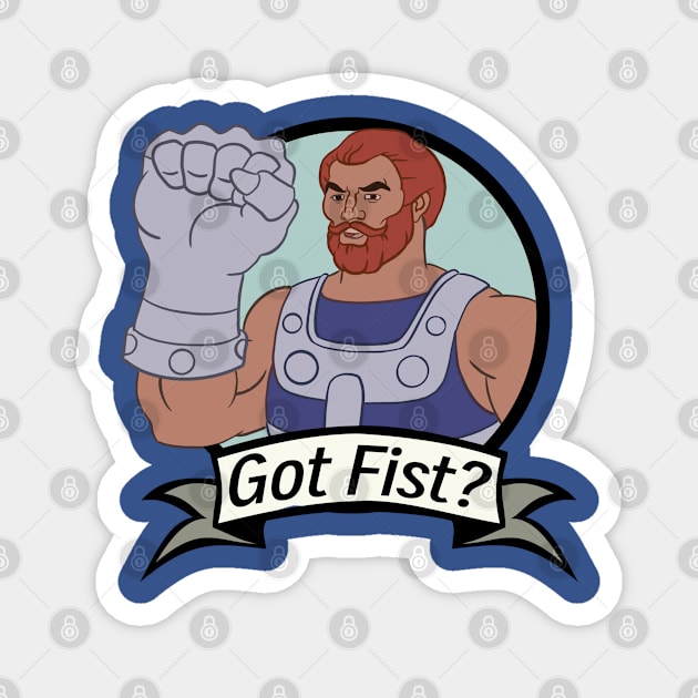 Got Fist? Magnet by UnleashedCreationz