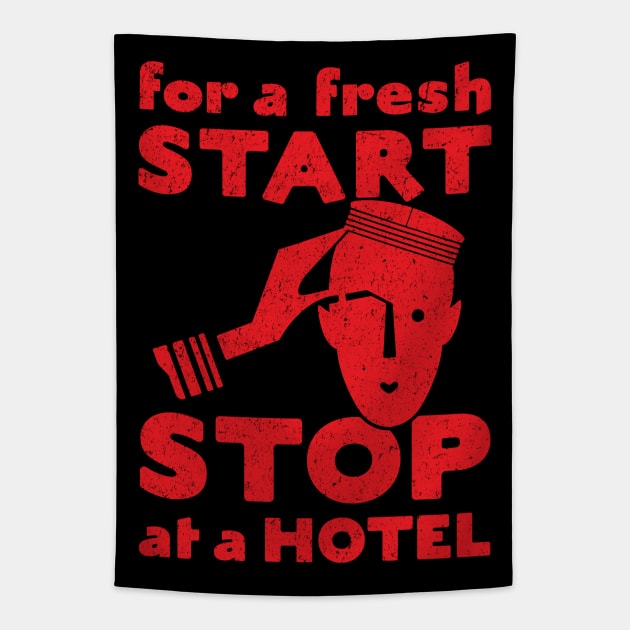 For A Fresh Start, Stop At A Hotel Tapestry by Wright Art