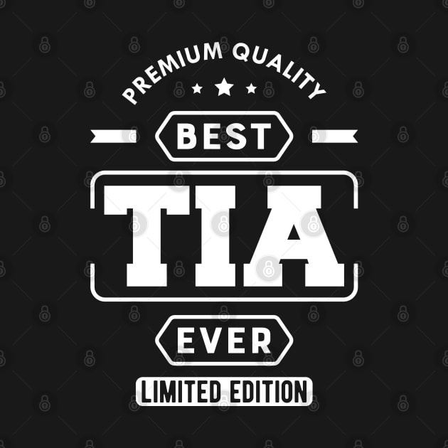 Tia - Best Tia Ever w by KC Happy Shop