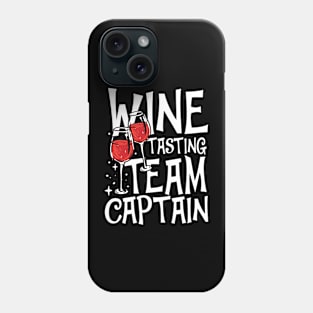 Wine Tasting Team Captain Phone Case