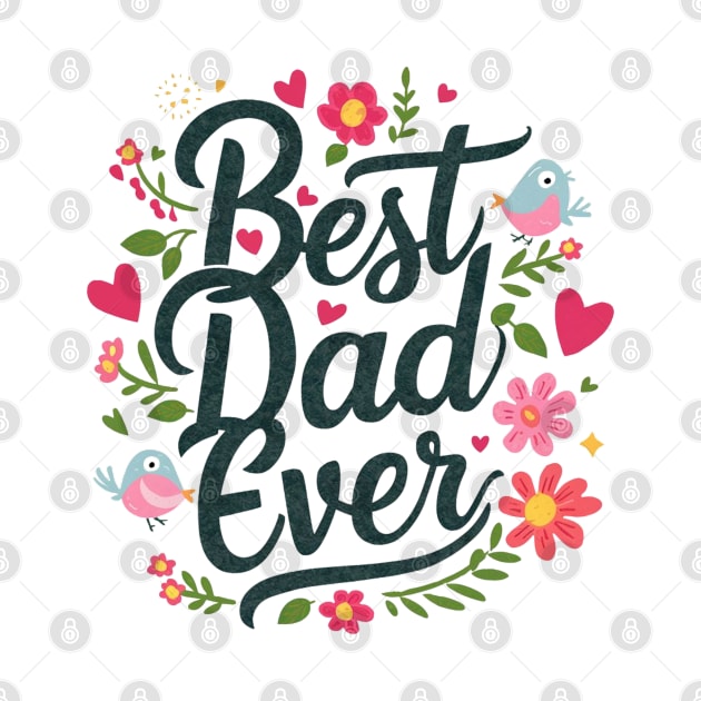 Best Dad Ever by Hi It's Me Angie!