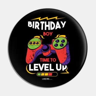 Birthday Boy Time to Level Up Perfect Gaming Video Games Pin