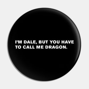 Step Brothers Quote Pin