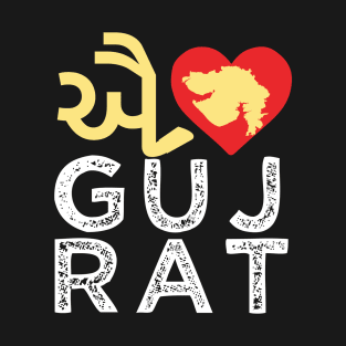 I love Gujrat Gujrati India Indian Modi T-Shirt