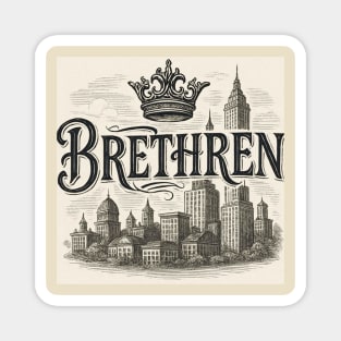 Brethren Magnet