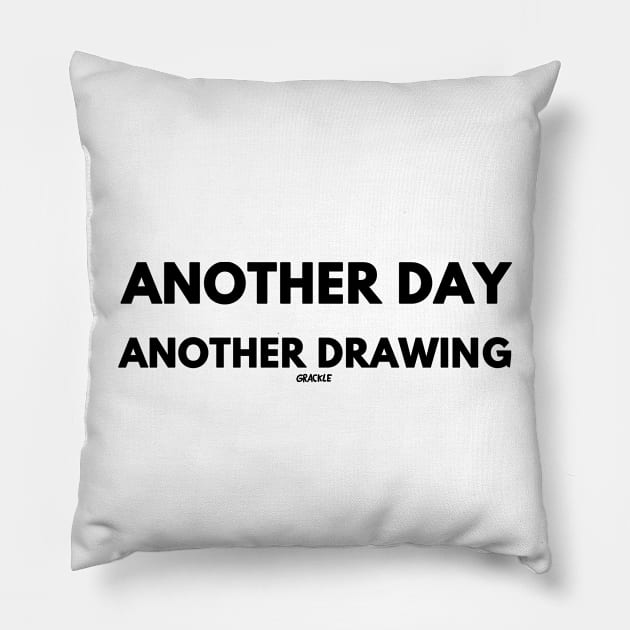 Another Day, Another Drawing (Black Version) Pillow by Jan Grackle