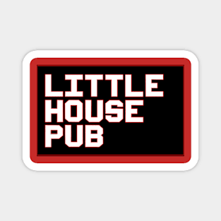 Little House Pub Magnet