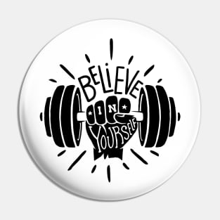 Believe In Yourself Pin