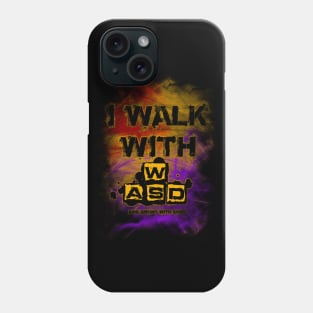 I Walk with WASD (And sprint with shift) v2 Phone Case