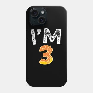 I'm 3 Happy 3rd Birthday gifts Phone Case