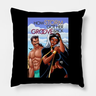 How Ororo Got Her Groove Back Pillow